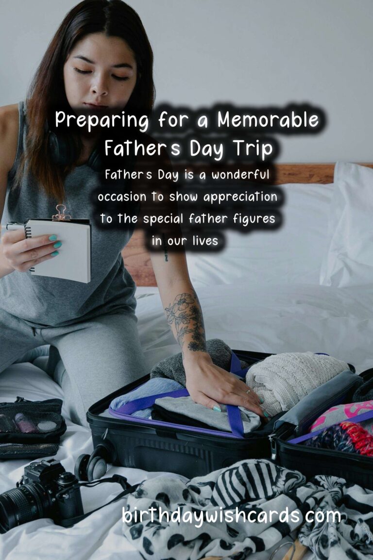 What to Pack for Father’s Day Trips: A Comprehensive Guide