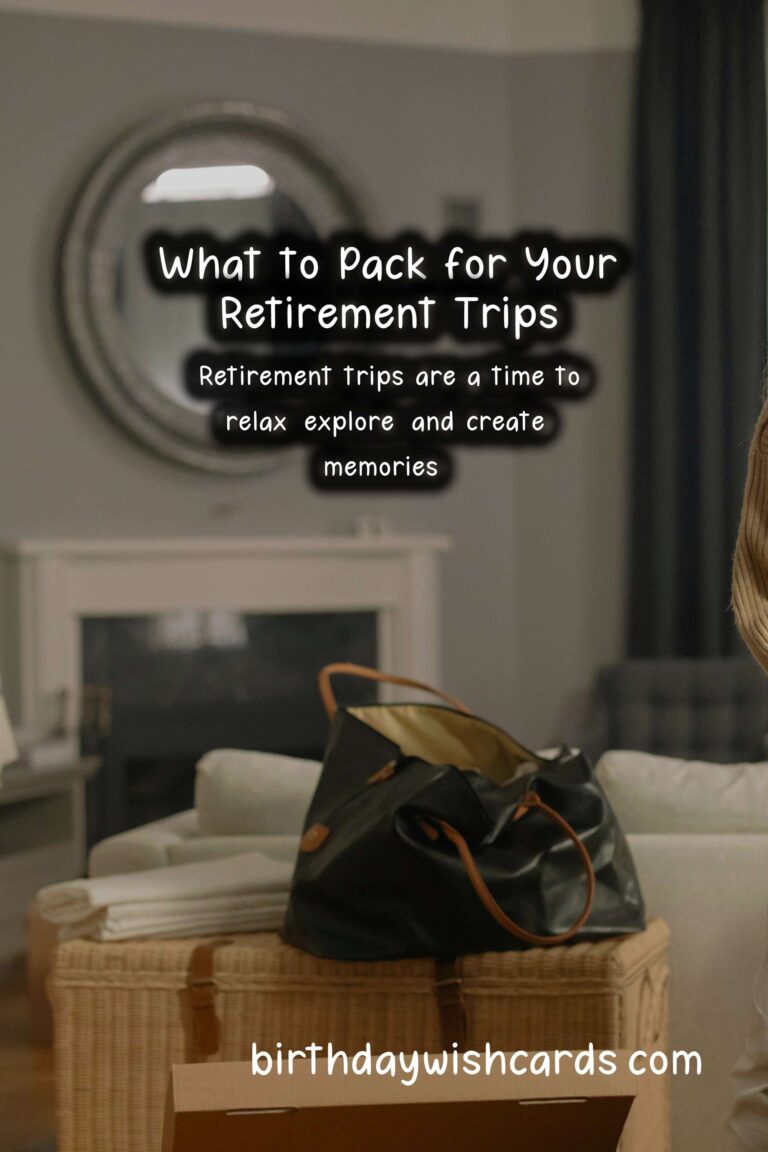 What to Pack for Retirement Trips: A Comprehensive Guide