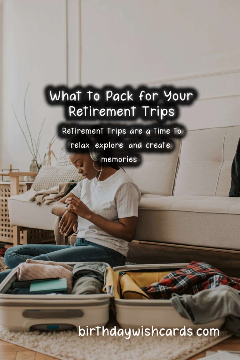 What to Pack for Retirement Trips: A Comprehensive Guide
