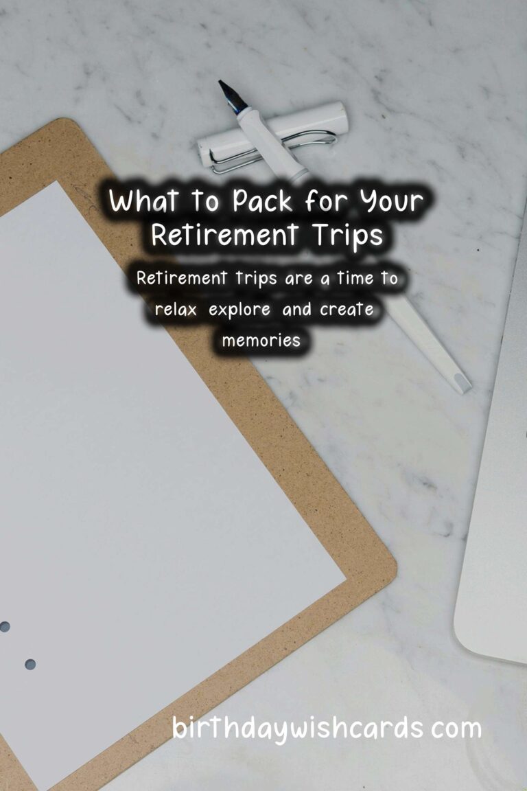 What to Pack for Retirement Trips: A Comprehensive Guide
