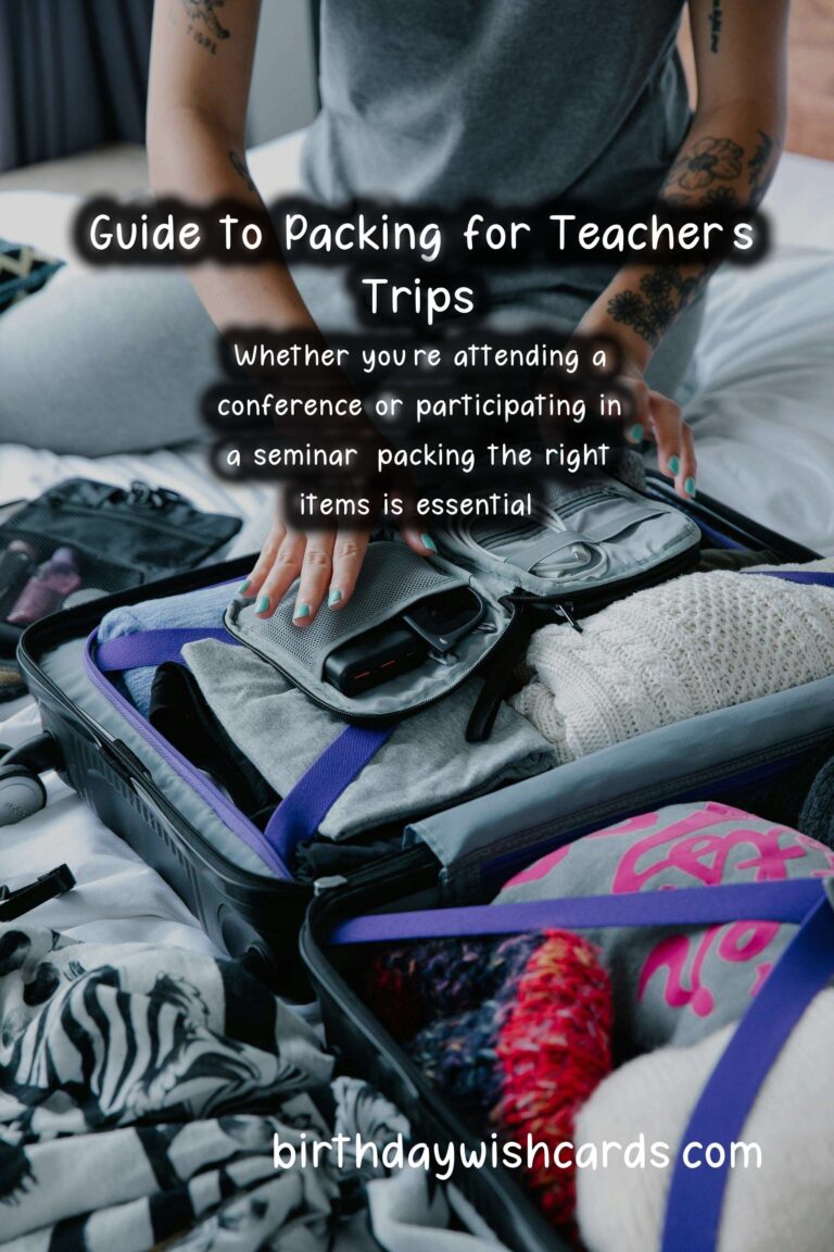 What to Pack for Teacher’s Trips: A Comprehensive Guide