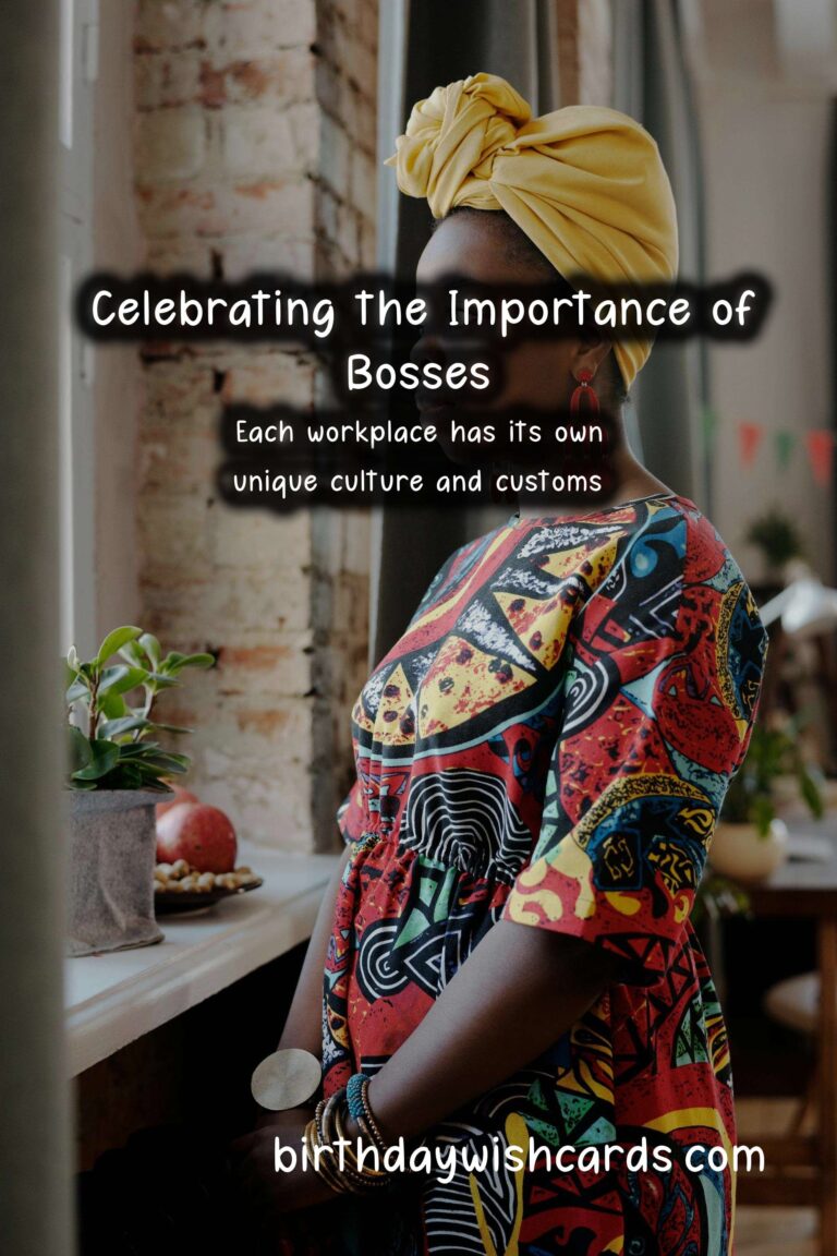 Why Bosses is Special: Traditions and Customs