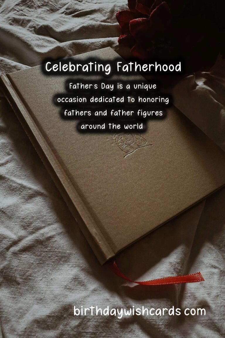 Why Father's Day is Special: Traditions and Customs