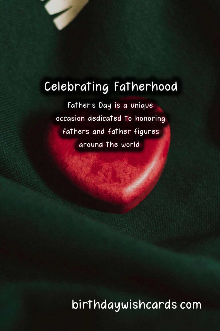 Why Father's Day is Special: Traditions and Customs