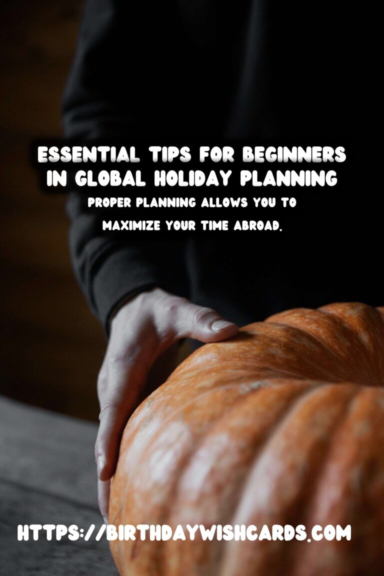 Why Global Holiday Planning for Beginners is Essential