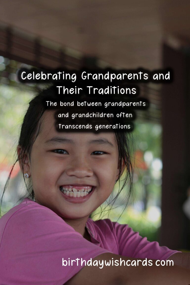 Why Grandparents are Special: Traditions and Customs