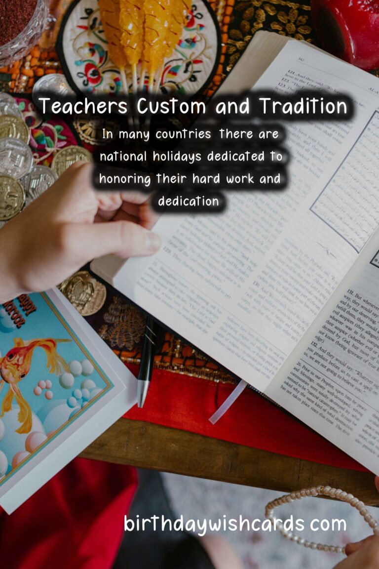 Why Teachers Are Special: Traditions and Customs