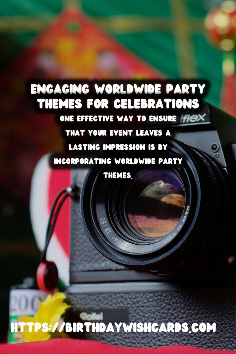 Why Worldwide Party Themes Create Lasting Impressions