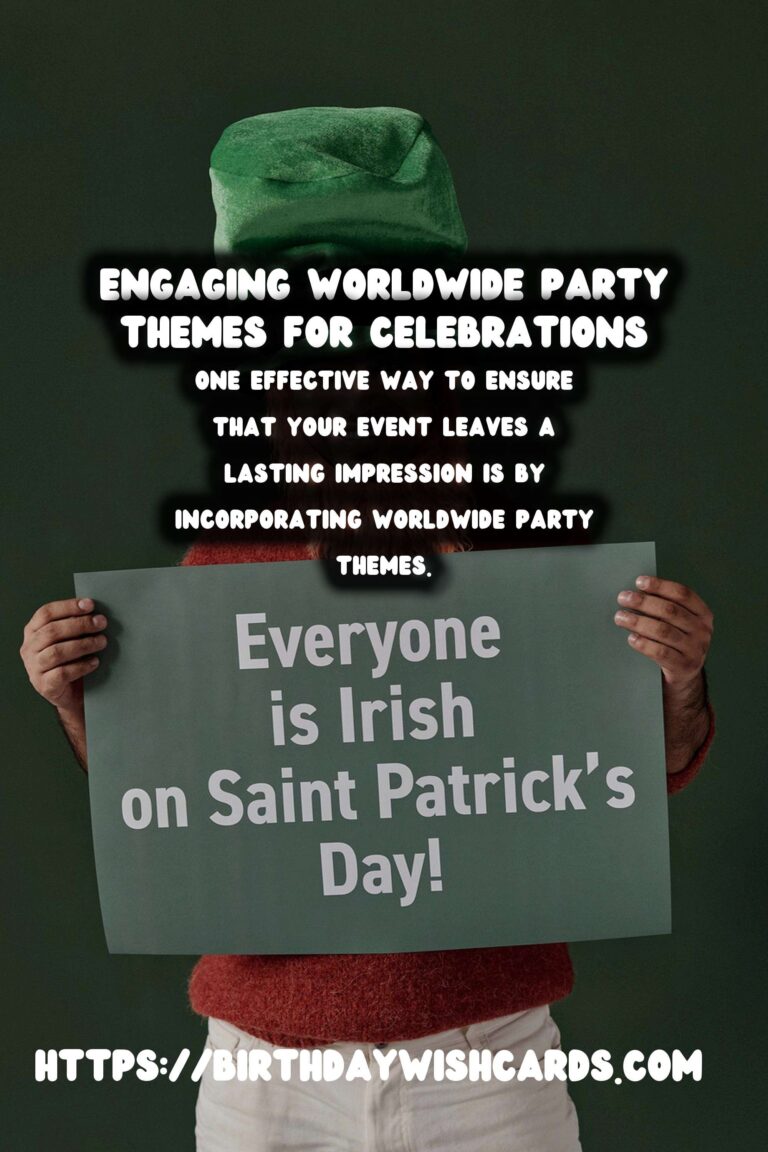 Why Worldwide Party Themes Create Lasting Impressions