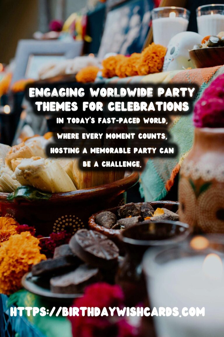 Why Worldwide Party Themes Create Lasting Impressions