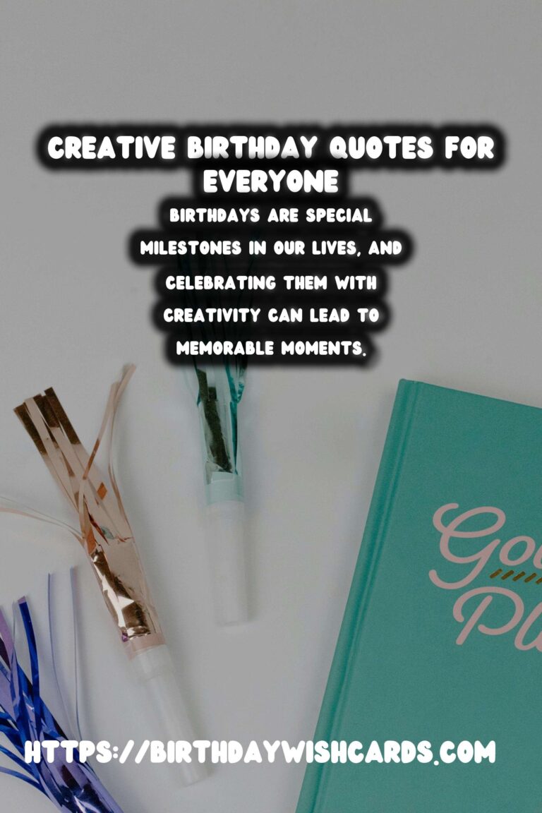 Creative Birthday Quotes That Go Viral