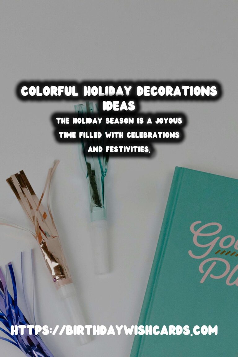 10 Colorful Holiday Decoration Tips Ideas for Holidays & Festivals