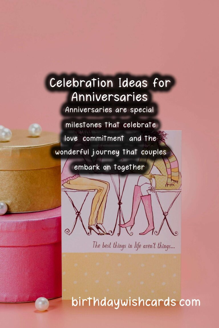 10 Dynamic Anniversary Celebration Ideas for Unforgettable Memories
