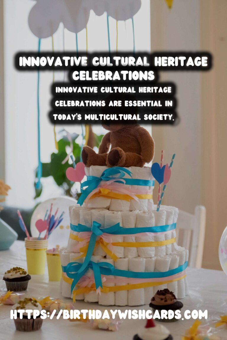 10 Innovative Cultural Heritage Celebration Tips Ideas for Cultural & Religious Events