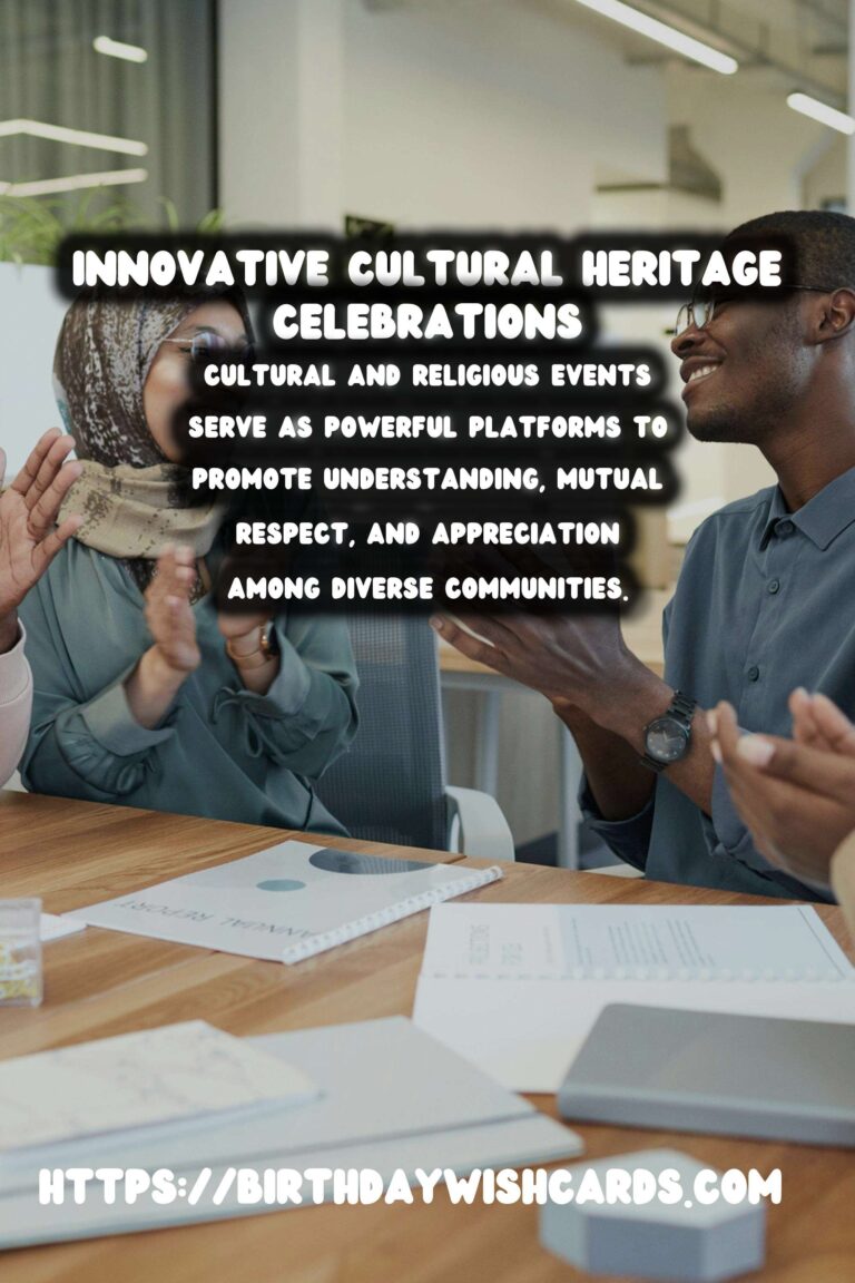 10 Innovative Cultural Heritage Celebration Tips Ideas for Cultural & Religious Events