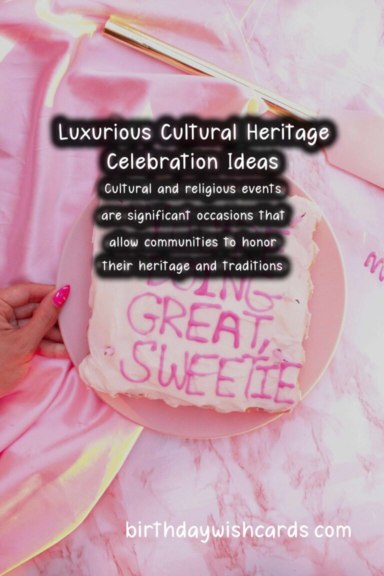 10 Luxurious Cultural Heritage Celebration Tips Ideas for Cultural & Religious Events