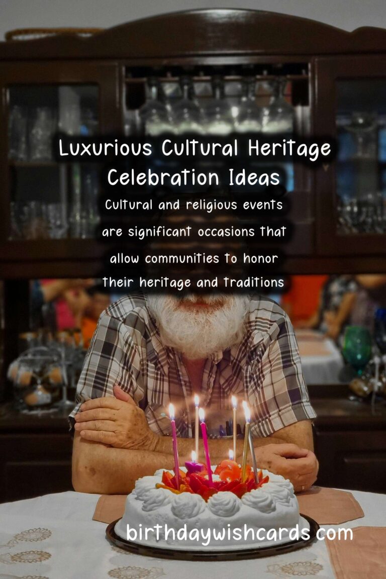 10 Luxurious Cultural Heritage Celebration Tips Ideas for Cultural & Religious Events
