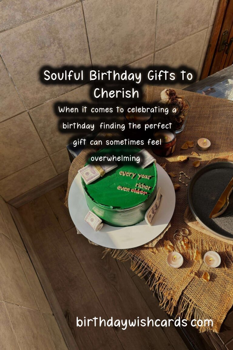 10 Soulful Birthday Gift Ideas for Thoughtful Celebrations
