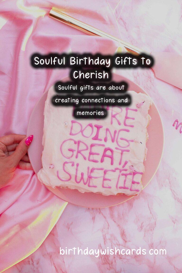 10 Soulful Birthday Gift Ideas for Thoughtful Celebrations