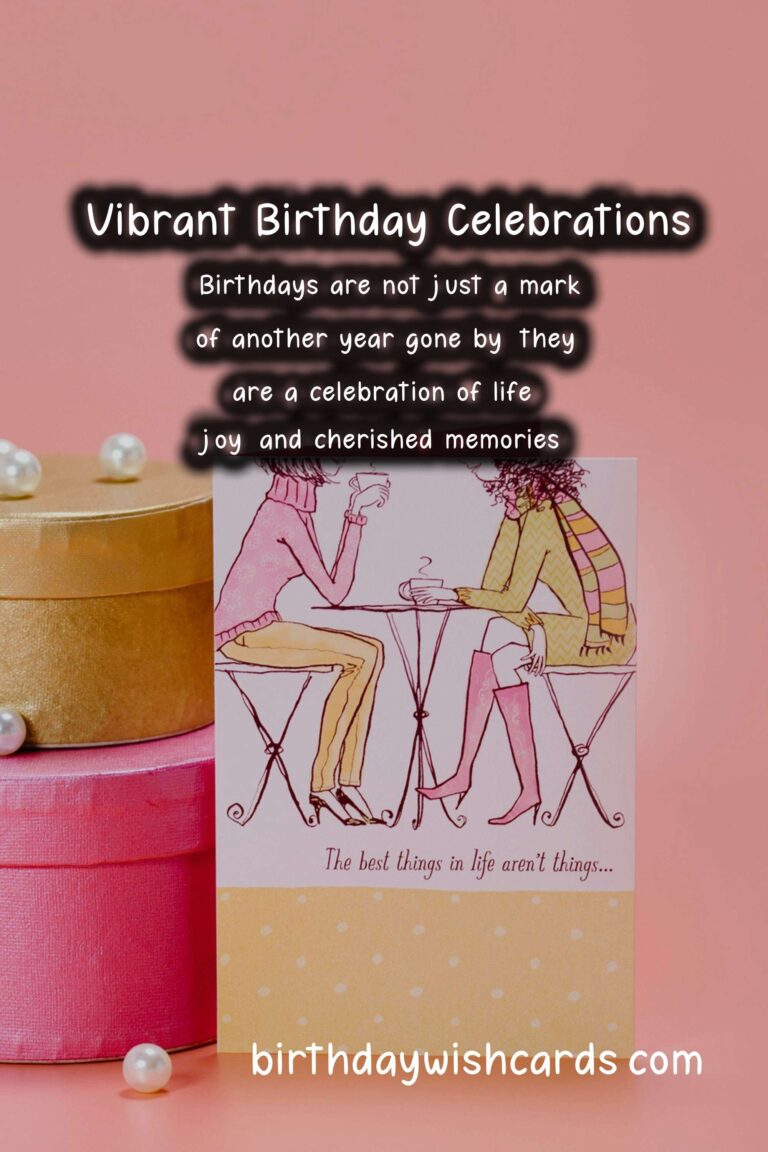 10 Vibrant Birthday Quote Ideas to Celebrate Your Special Day