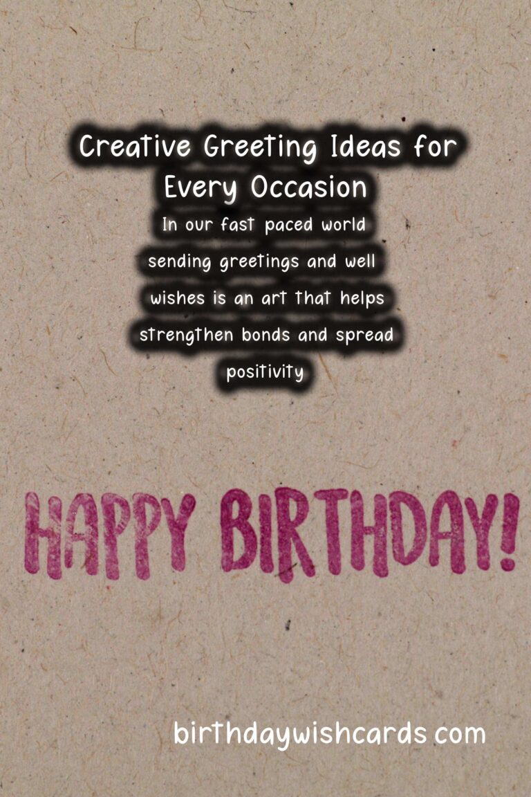 100 Effortless Meaningful Greeting Phrases Ideas for Wishes & Greetings