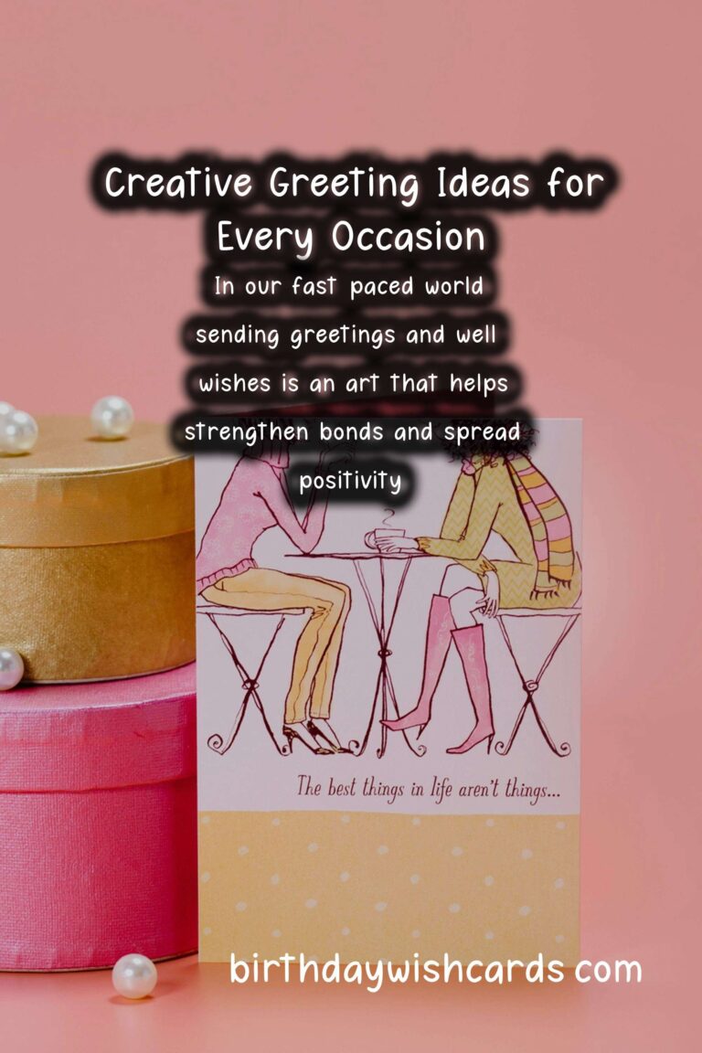 100 Effortless Meaningful Greeting Phrases Ideas for Wishes & Greetings