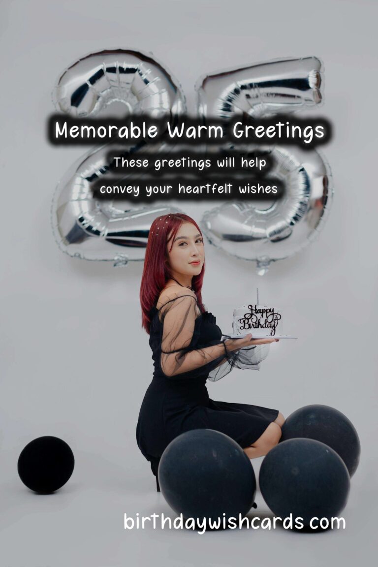 100 Memorable Warm Greetings Ideas for Wishes & Greetings