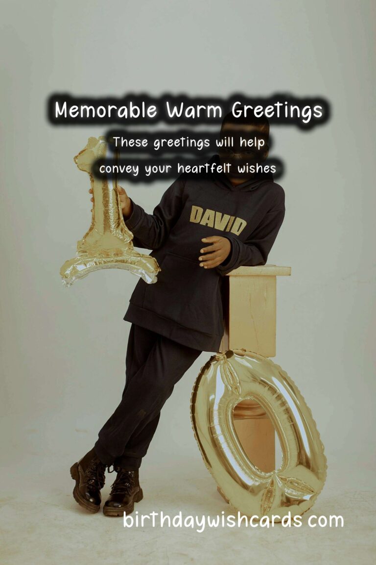 100 Memorable Warm Greetings Ideas for Wishes & Greetings