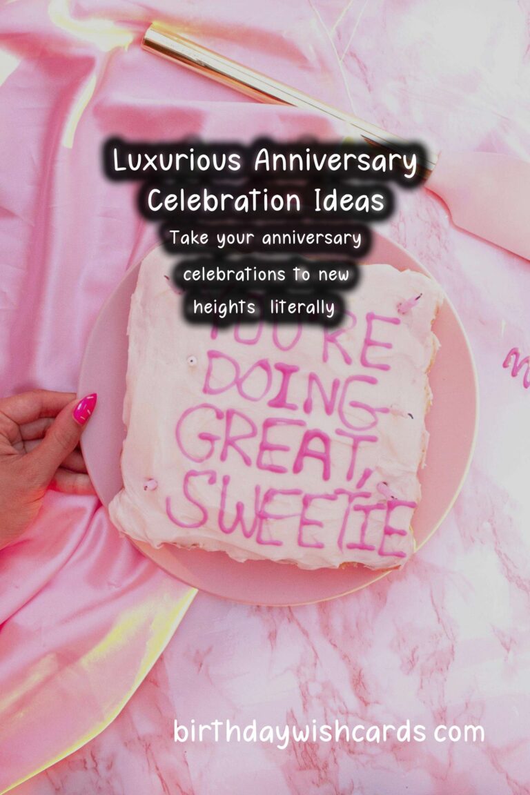 15 Luxurious Anniversary Celebration Ideas for Unforgettable Memories