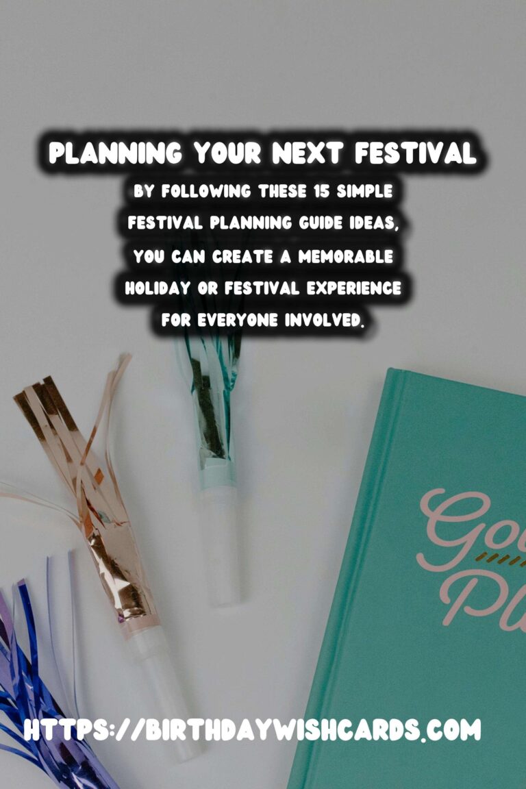 15 Simple Festival Planning Guide Ideas for Holidays & Festivals