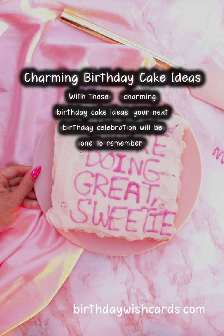 20 Charming Birthday Cake Ideas for Memorable Birthdays