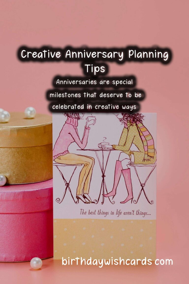 20 Creative Anniversary Planning Tips and Ideas for Unforgettable Celebrations