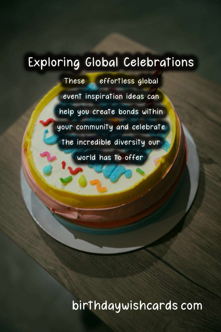 20 Effortless Global Event Inspiration Ideas for Global Celebrations