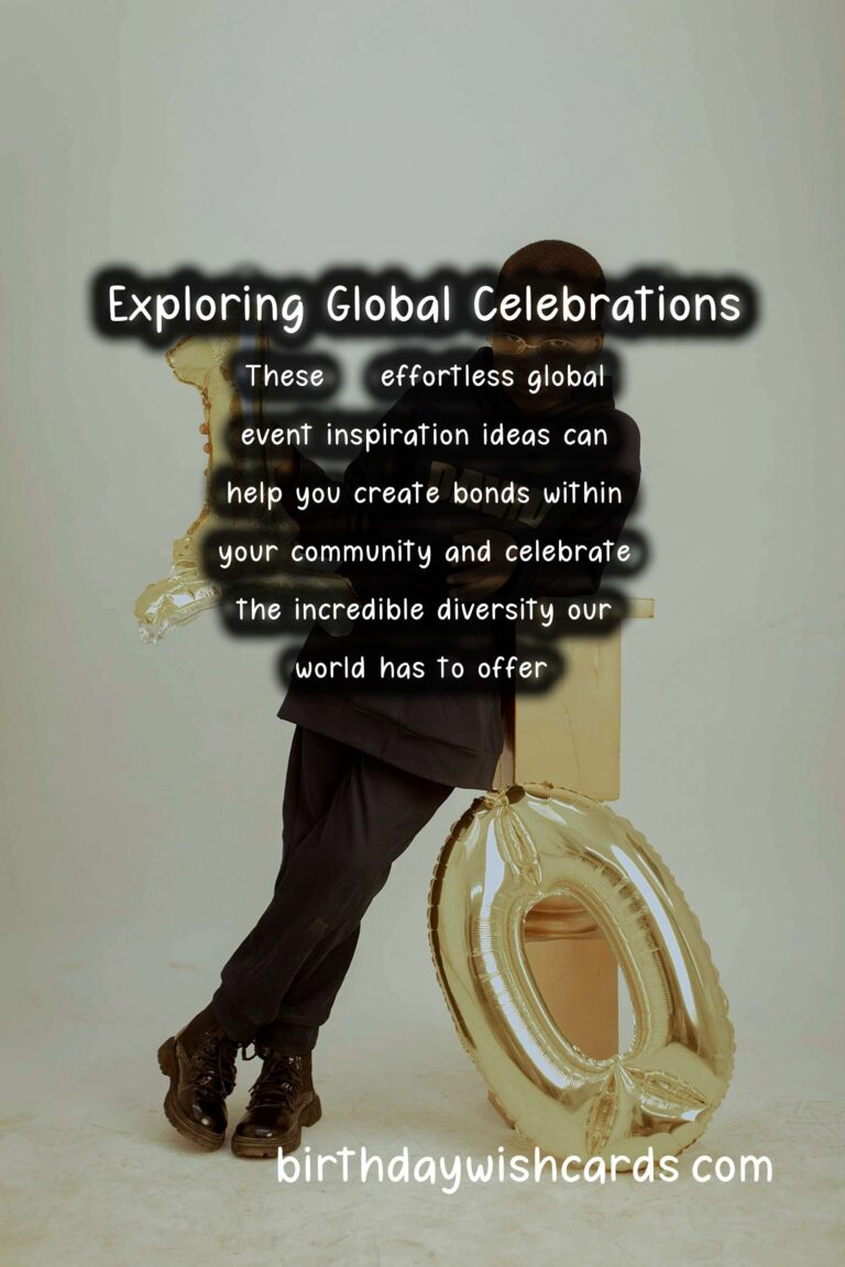 20 Effortless Global Event Inspiration Ideas for Global Celebrations