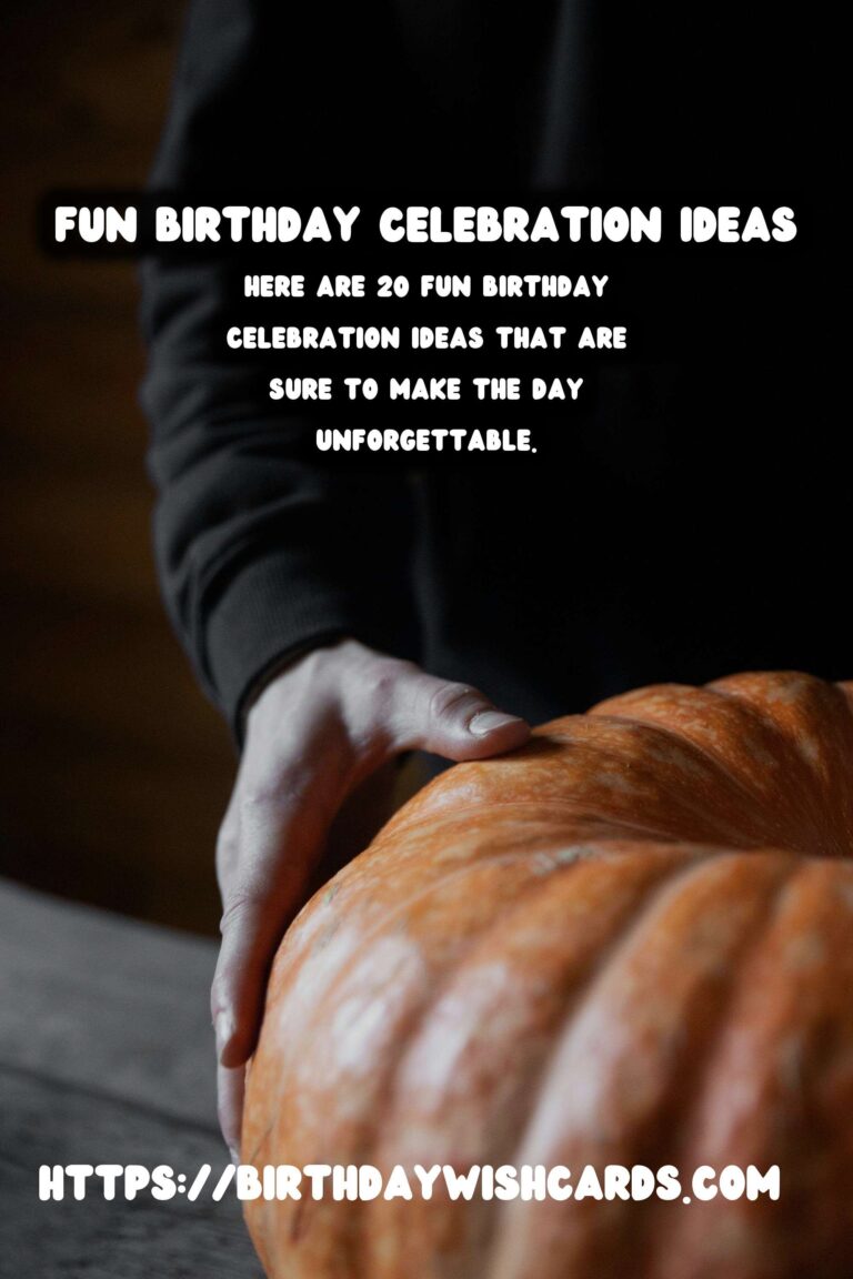 20 Fun Birthday Celebration Ideas for Memorable Birthdays