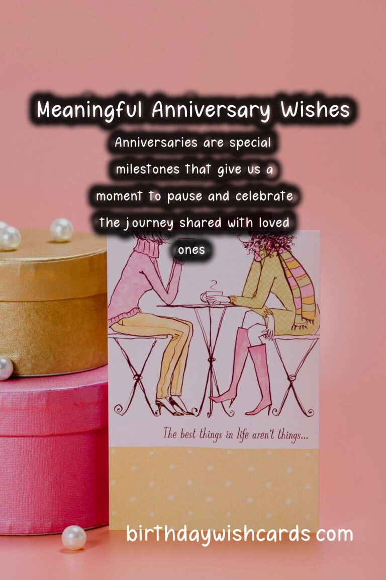 20 Meaningful Anniversary Wishes Ideas for Anniversaries