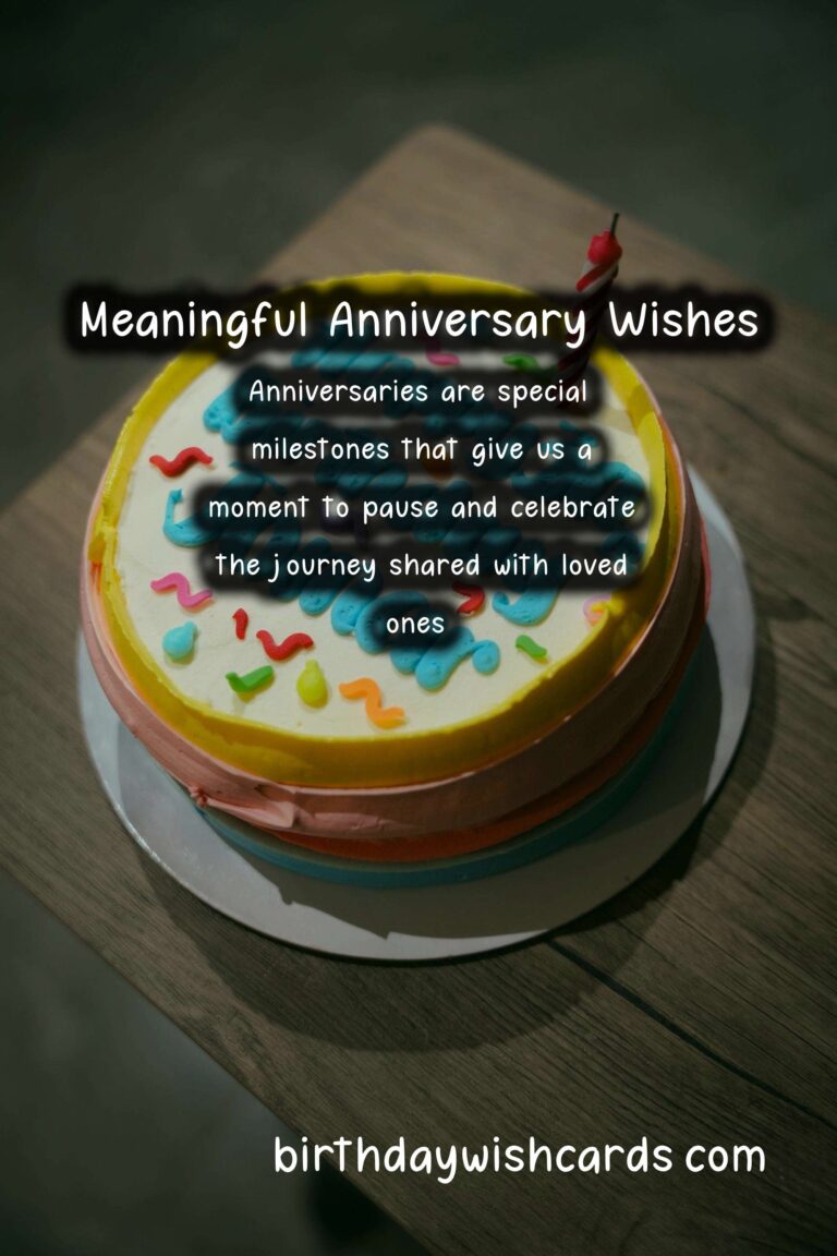 20 Meaningful Anniversary Wishes Ideas for Anniversaries