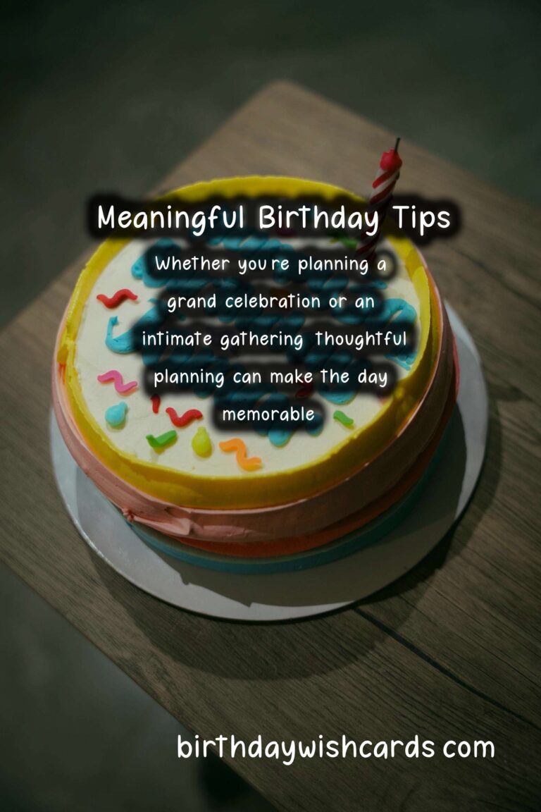 20 Meaningful Birthday Planning Tips Ideas for Birthdays