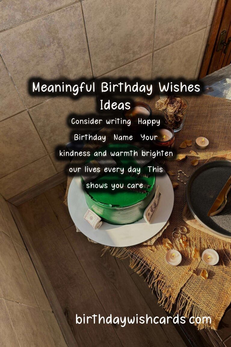 20 Meaningful Birthday Wishes Ideas for Birthdays