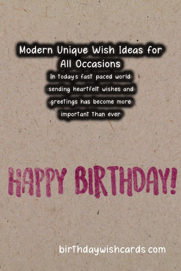 20 Modern Unique Wish Ideas for Wishes & Greetings
