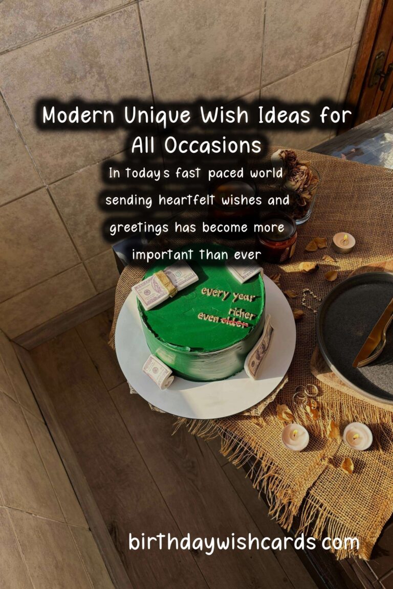 20 Modern Unique Wish Ideas for Wishes & Greetings
