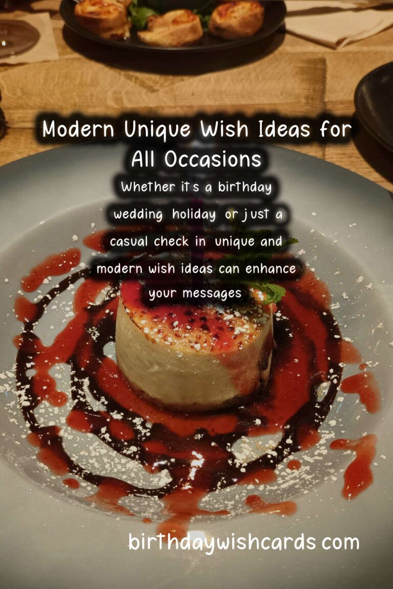 20 Modern Unique Wish Ideas for Wishes & Greetings