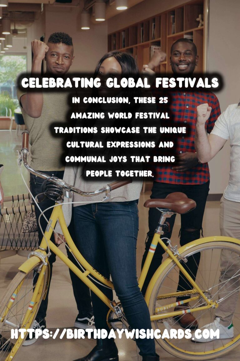 25 Amazing World Festival Traditions Ideas for Global Celebrations