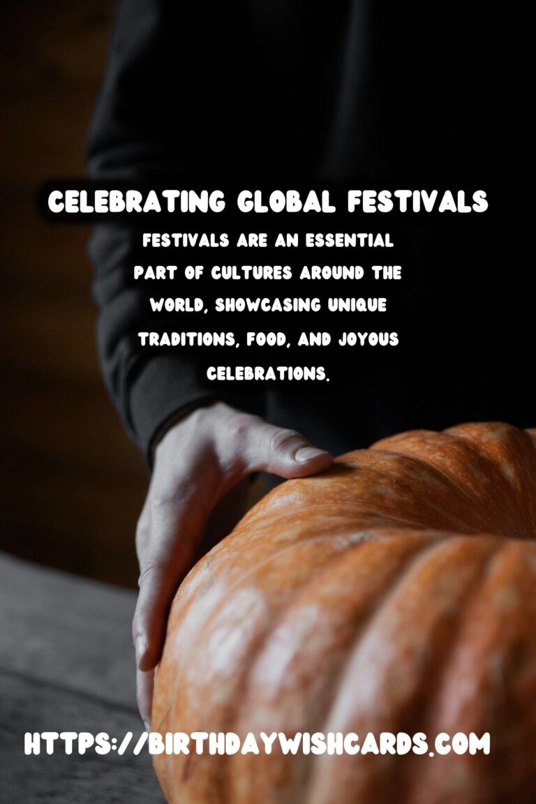 25 Amazing World Festival Traditions Ideas for Global Celebrations