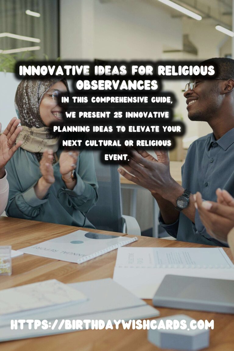 25 Innovative Religious Observance Planning Ideas for Cultural & Religious Events