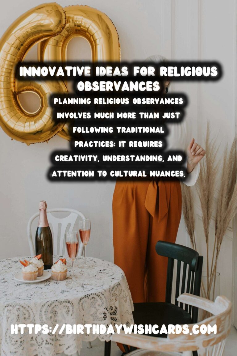25 Innovative Religious Observance Planning Ideas for Cultural & Religious Events