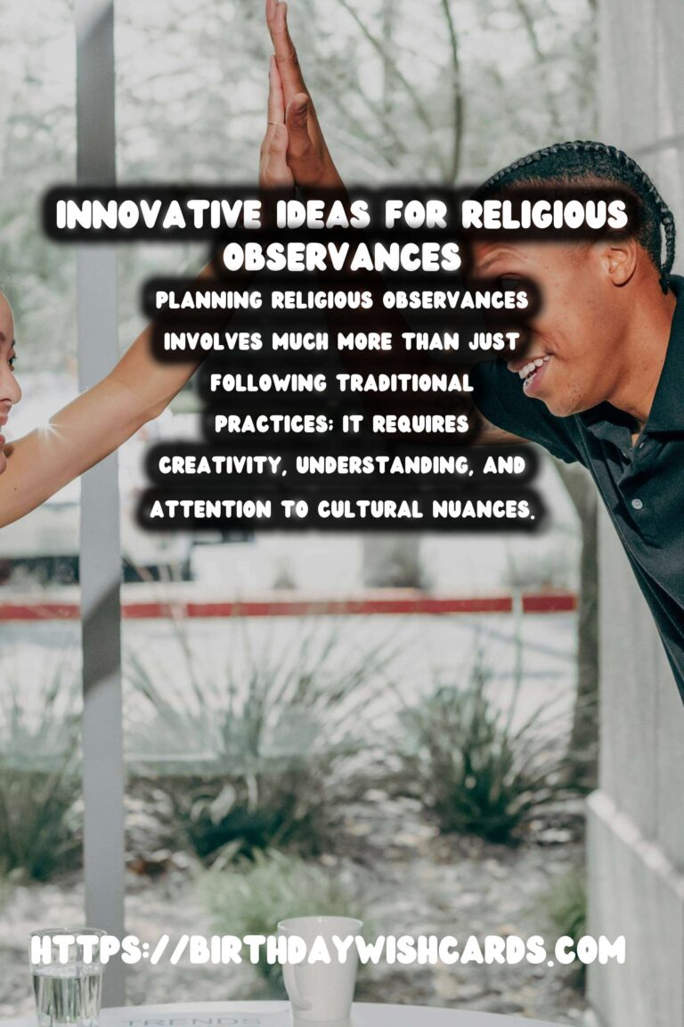 25 Innovative Religious Observance Planning Ideas for Cultural & Religious Events