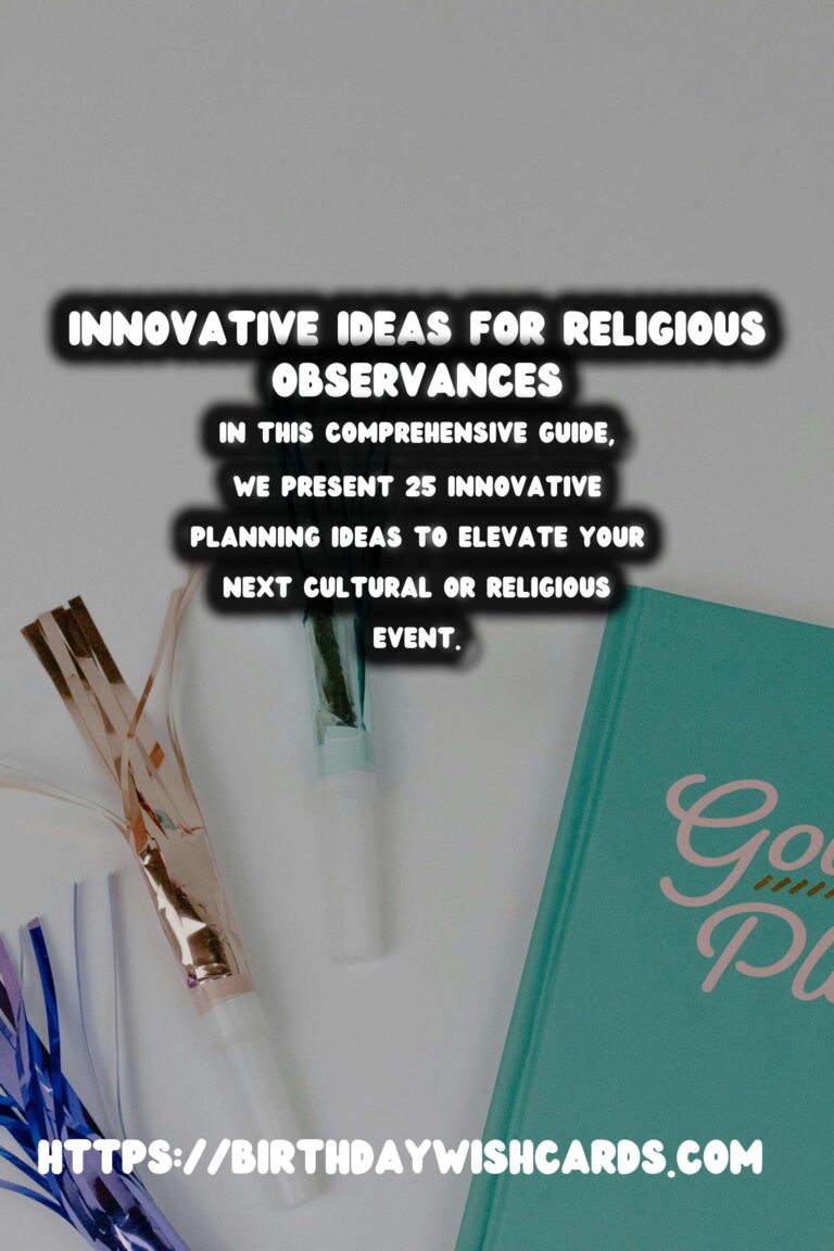 25 Innovative Religious Observance Planning Ideas for Cultural & Religious Events