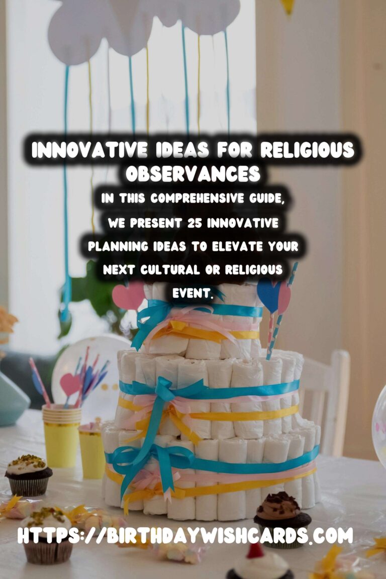 25 Innovative Religious Observance Planning Ideas for Cultural & Religious Events