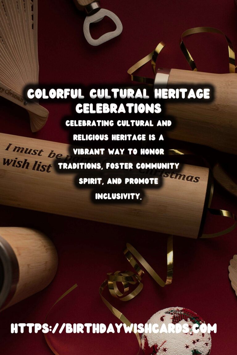 30 Colorful Cultural Heritage Celebration Tips Ideas for Cultural & Religious Events